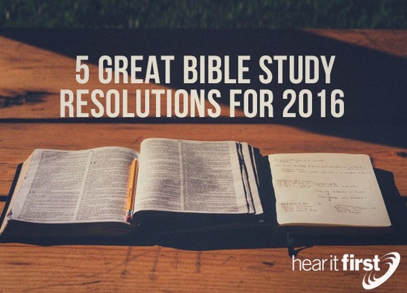 5 Great Bible Study Resolutions For 2016