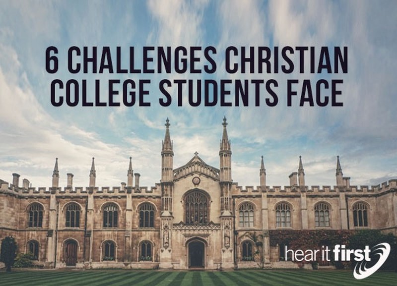 6 Challenges Christian College Students Face