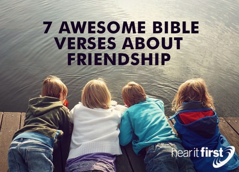 7 Awesome Bible Verses About Friendship