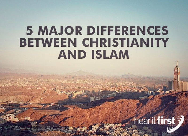5 Major Differences Between Christianity and Islam
