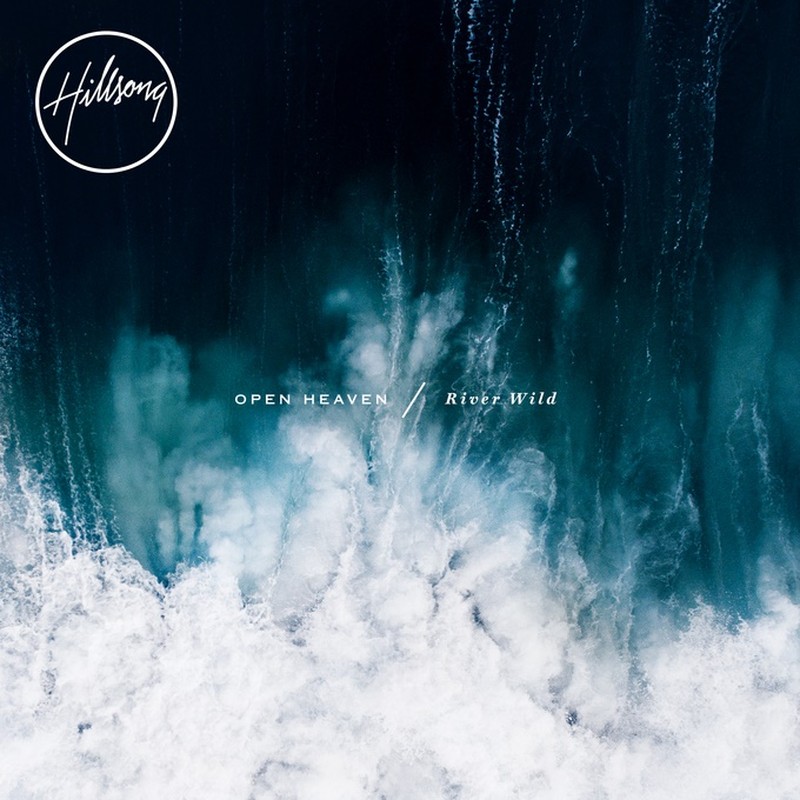 Hillsong Worship Announces the release of their new live project Open Heaven / River Wild on October 16