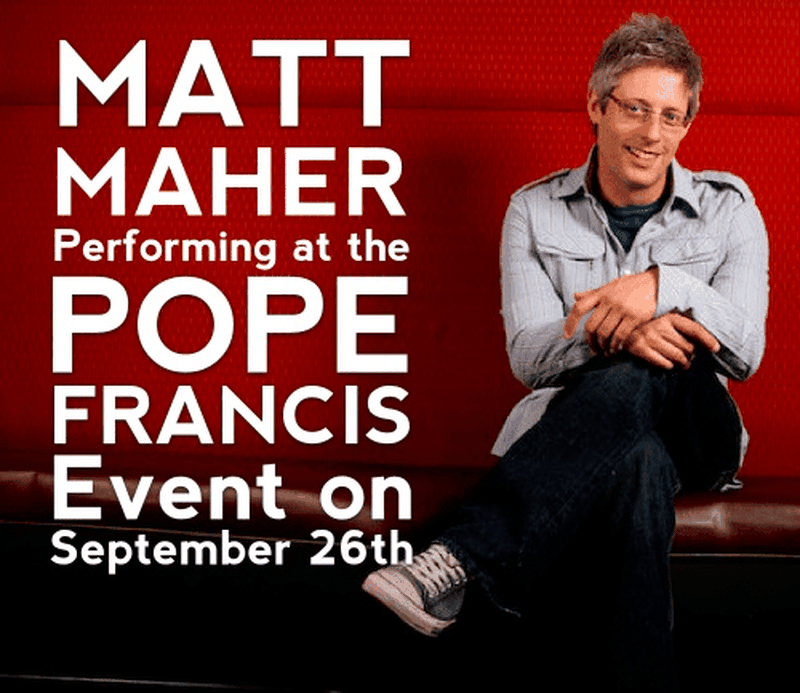 Matt Maher Performing At the Pope Francis Event on September 26th 