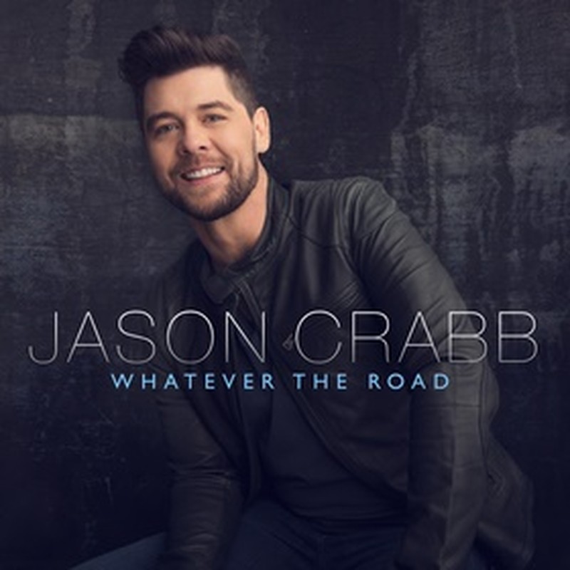 Jason Crabb will release Whatever the Road Sept 18 - his first with Reunion Records 