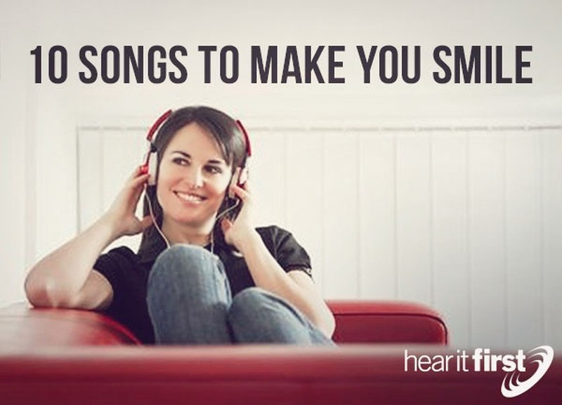 10 Songs To Make You Smile