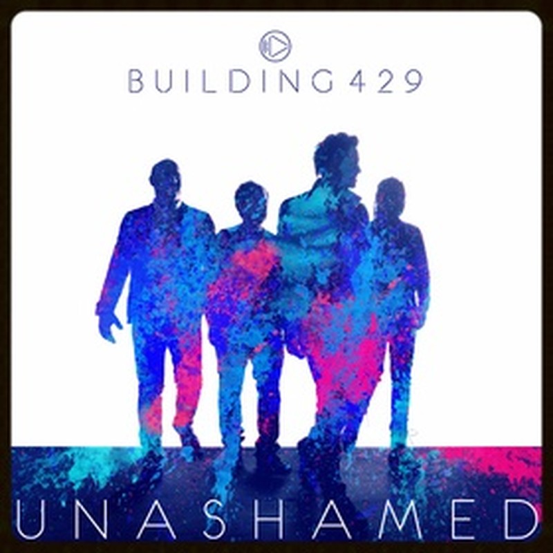 GRAMMY Nominated Building 429 set to release new album unashamed on September 25 