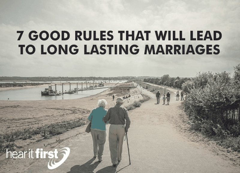 7 Good Rules That Will Lead To Long Lasting Marriages