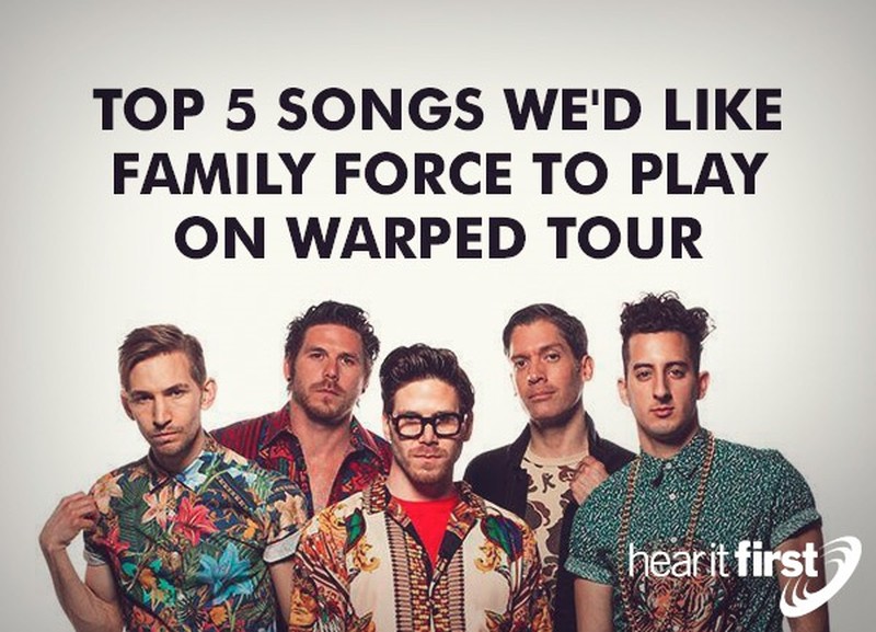 Top 5 Songs We'd Like Family Force 5 To Play On Warped Tour