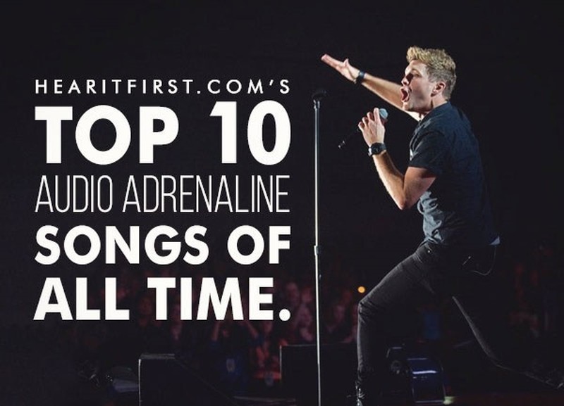 Top 10 Audio Adrenaline Songs Of All Time