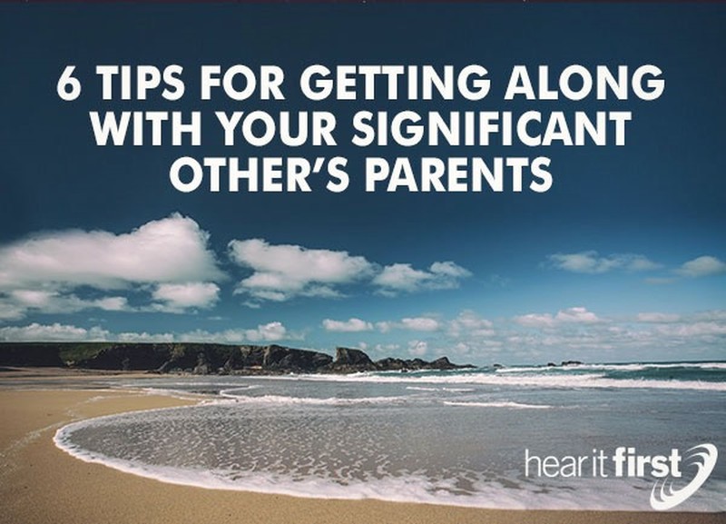 6 Tips For Getting Along With Your Significant Other’s Parents