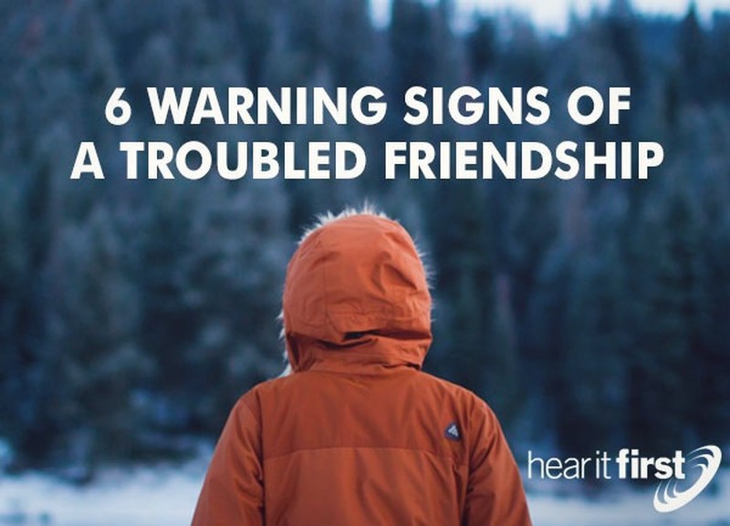 6 Warning Signs of a Troubled Friendship