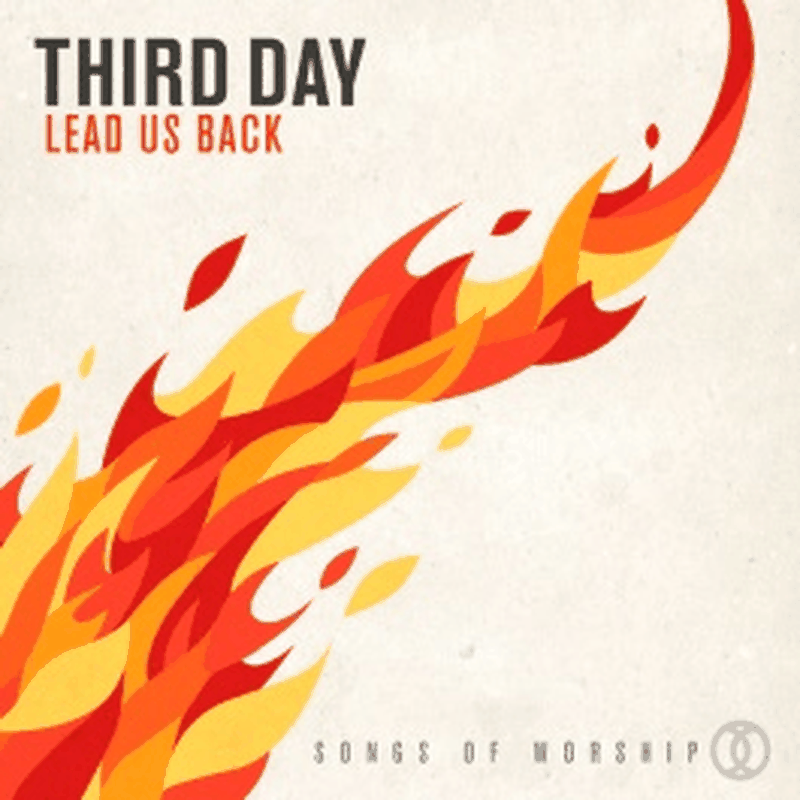 THIRD DAY Presents "Lead Us Back: Songs of Worship" on Stands Now with Simultaneous Special Live Performance at the Famed Beacon Theatre in New York City