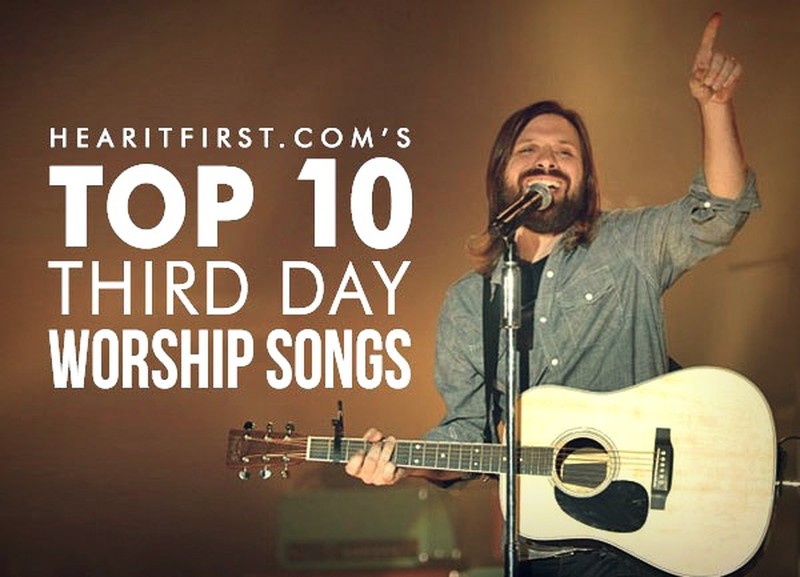 Top 10 Third Day Worship Songs
