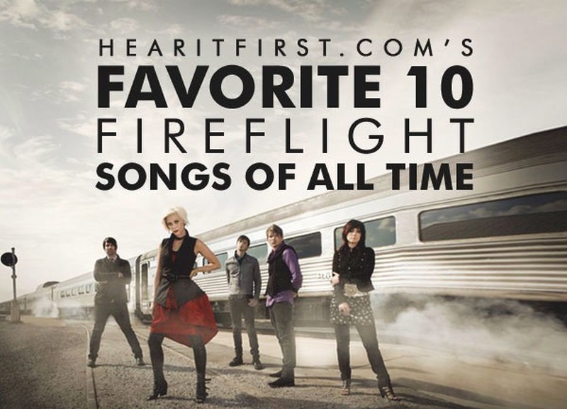 Favorite 10 Fireflight Songs Of All Time