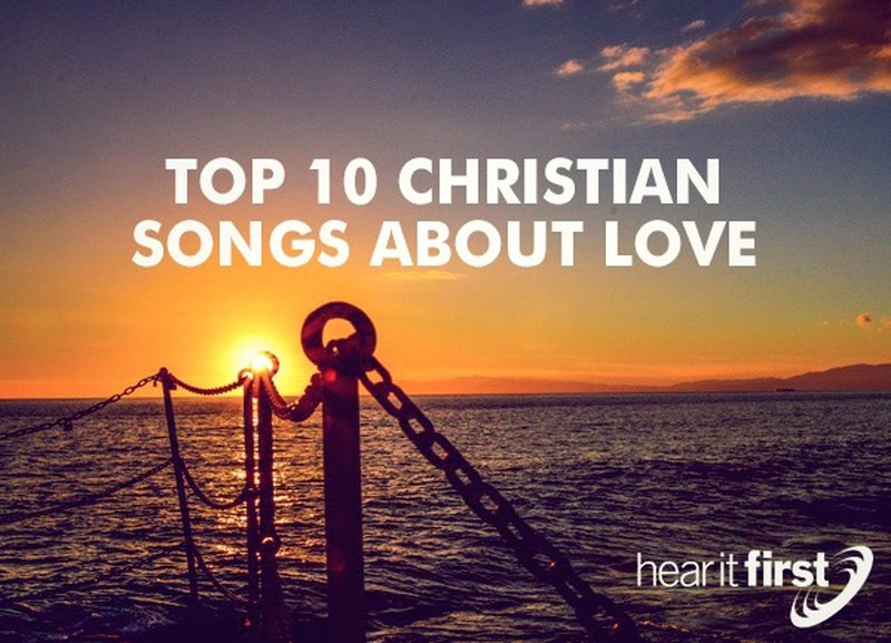Top 10 Christian Love Songs