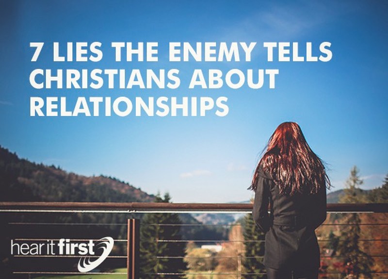 7 Lies the Enemy Tells Christians About Relationships
