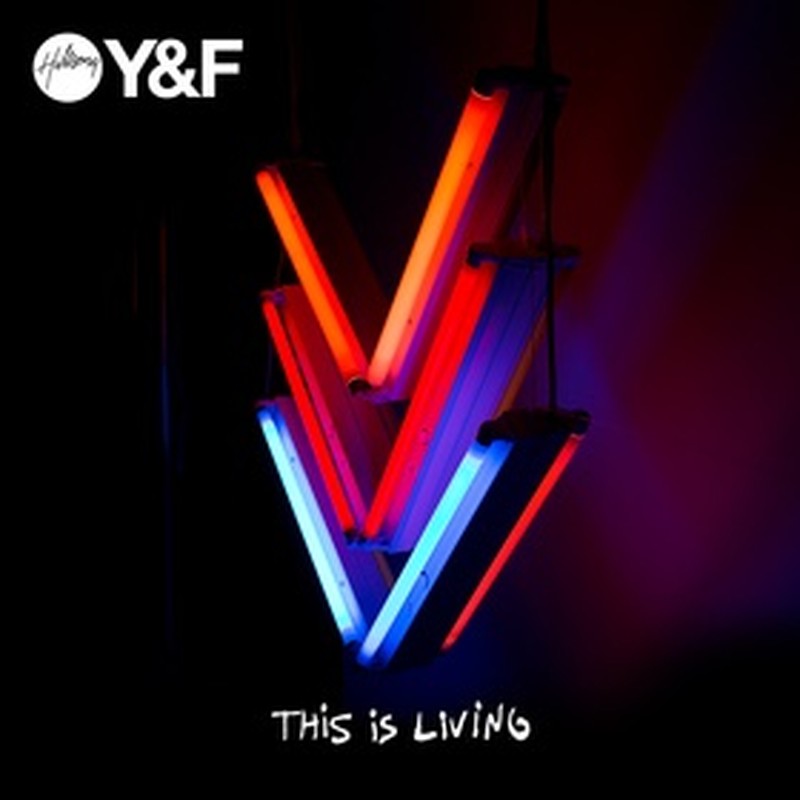 Hillsong Young & Free Set to Release EP, This Is Living, on January 13th