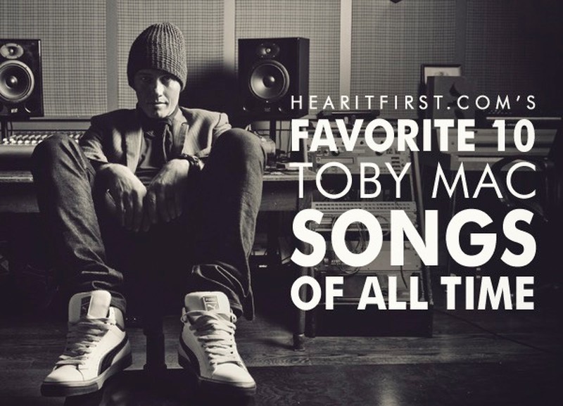 Favorite 10 TobyMac Songs Of All Time