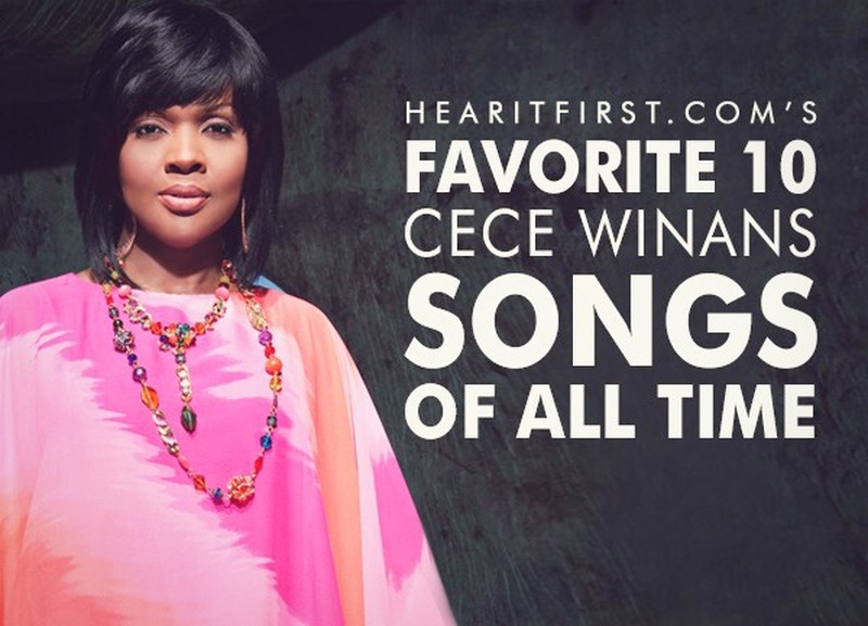 Favorite 10 CeCe Winans Songs Of All Time