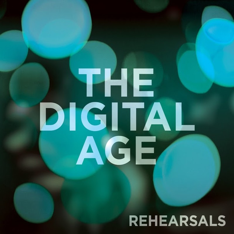 The Digital Age Announces Rehearsals Vol. 2