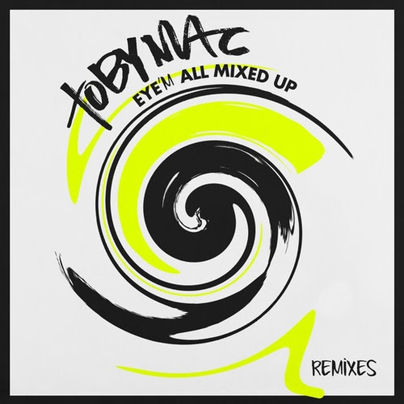 Five-Time GRAMMY® Award Winner  TobyMac Debuts New Remix Project  EYE'M ALL MIXED UP (REMIXES)