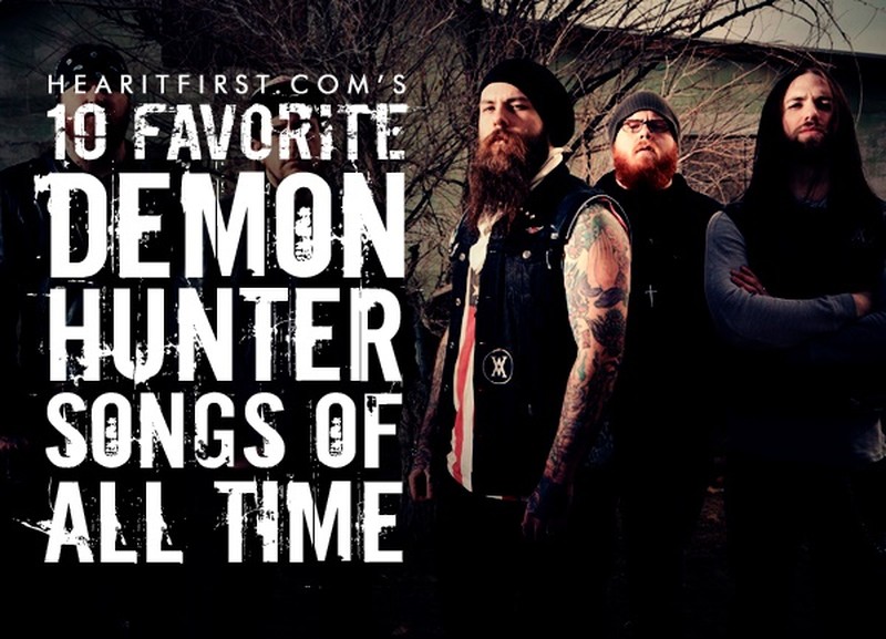 10 Favorite Demon Hunter Songs of All Time