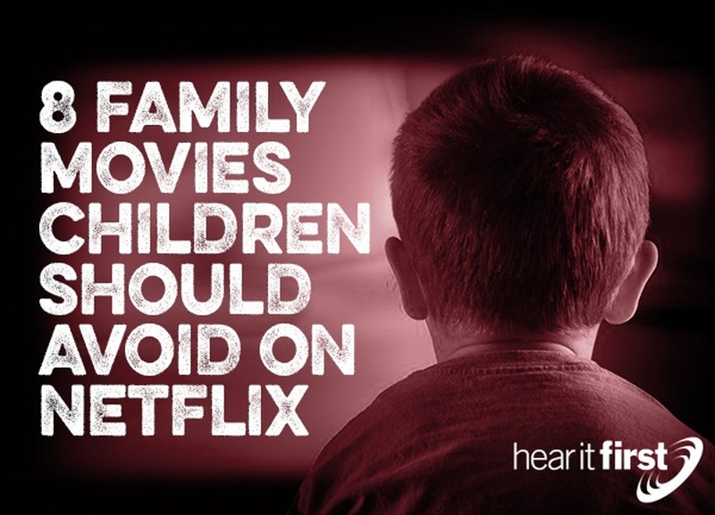 8 Family Movies Children Should Avoid On Netflix