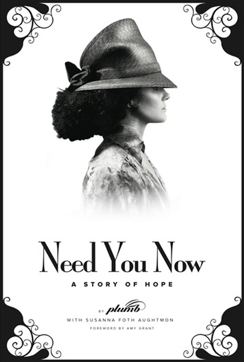 Plumb to Release Memoir "NEED YOU NOW: A Story of Hope"  and Album "NEED YOU NOW (Deluxe Edition)" on September 16