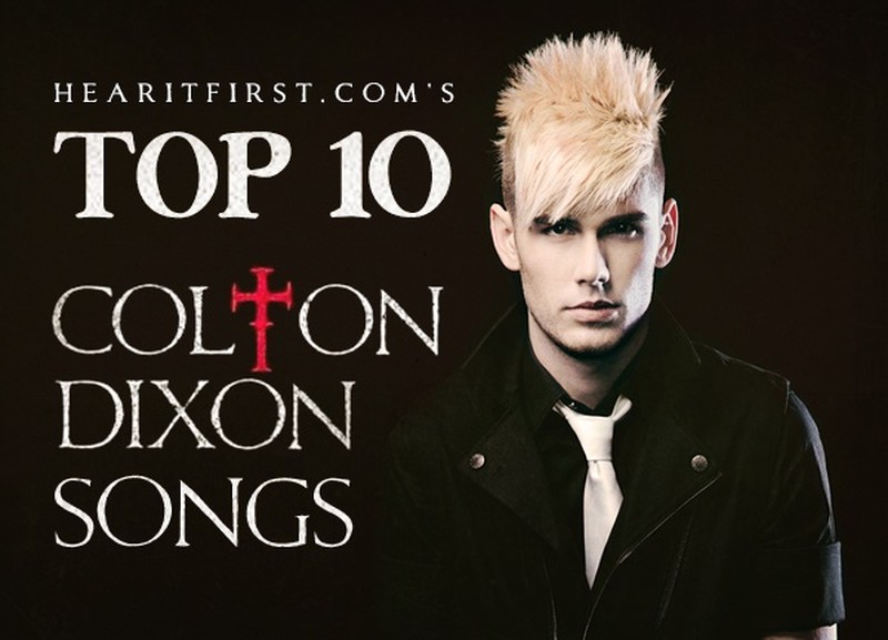 Top 10 Colton Dixon Songs