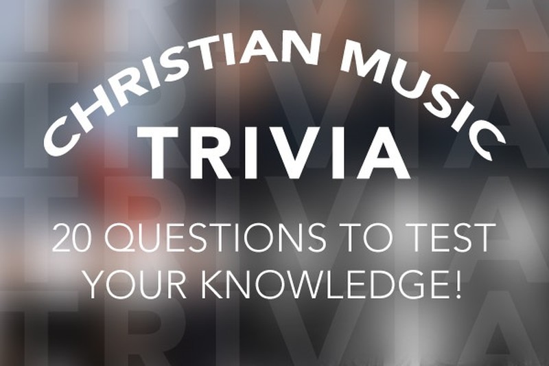 Christian Music Trivia: 20 Questions To Test Your Knowledge