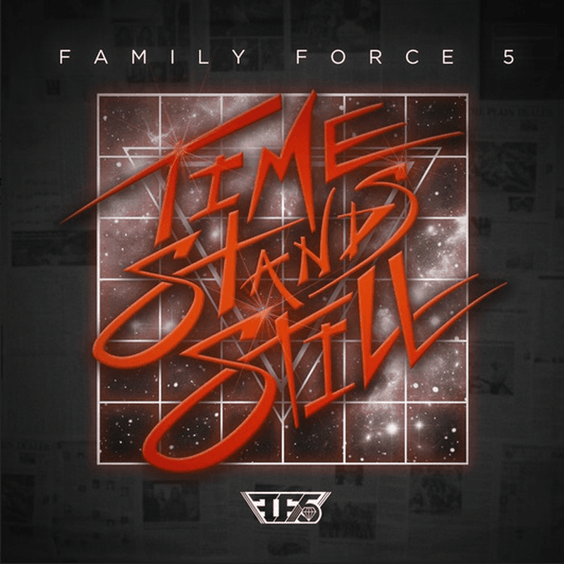 Family Force 5 Reveals Cover Art, Track Listing For First New Studio Album In Three Years, "Time Stands Still"