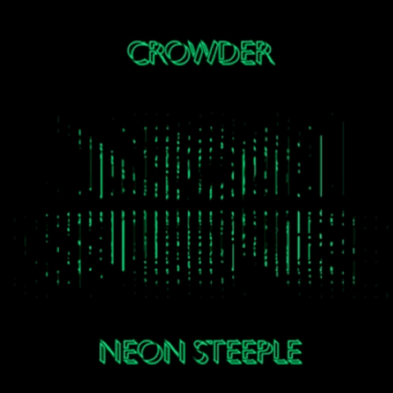 Stream Crowder's Neon Steeple Today Exclusively on iTunes Radio