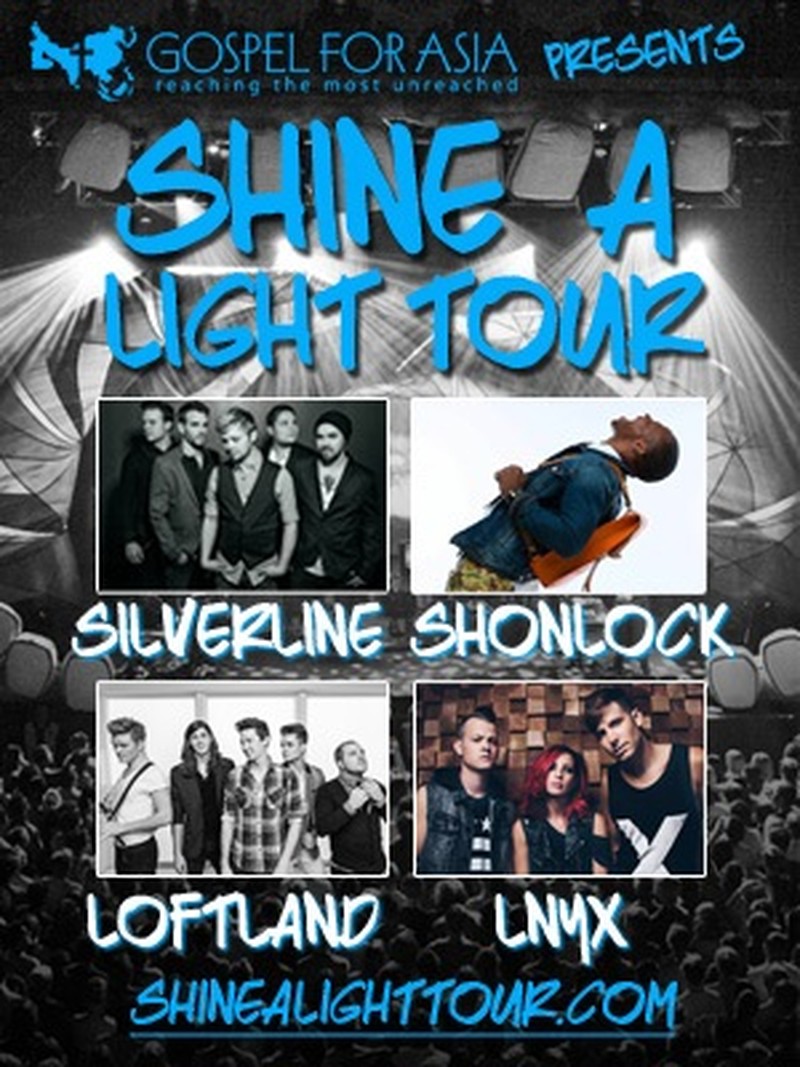 Gospel For Asia Presents The Shine A Light Tour Featuring Silverline, Shonlock, Loftland and LNYX