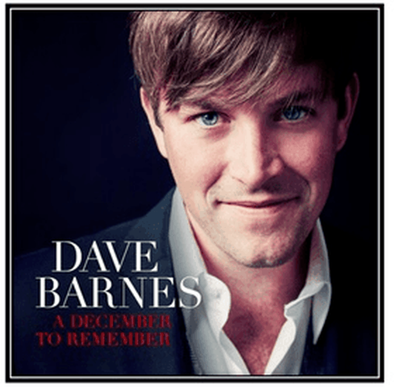Dave Barnes' New Christmas LP "A December To Remember" Now Available; Studio Record Coming Jan. 2014