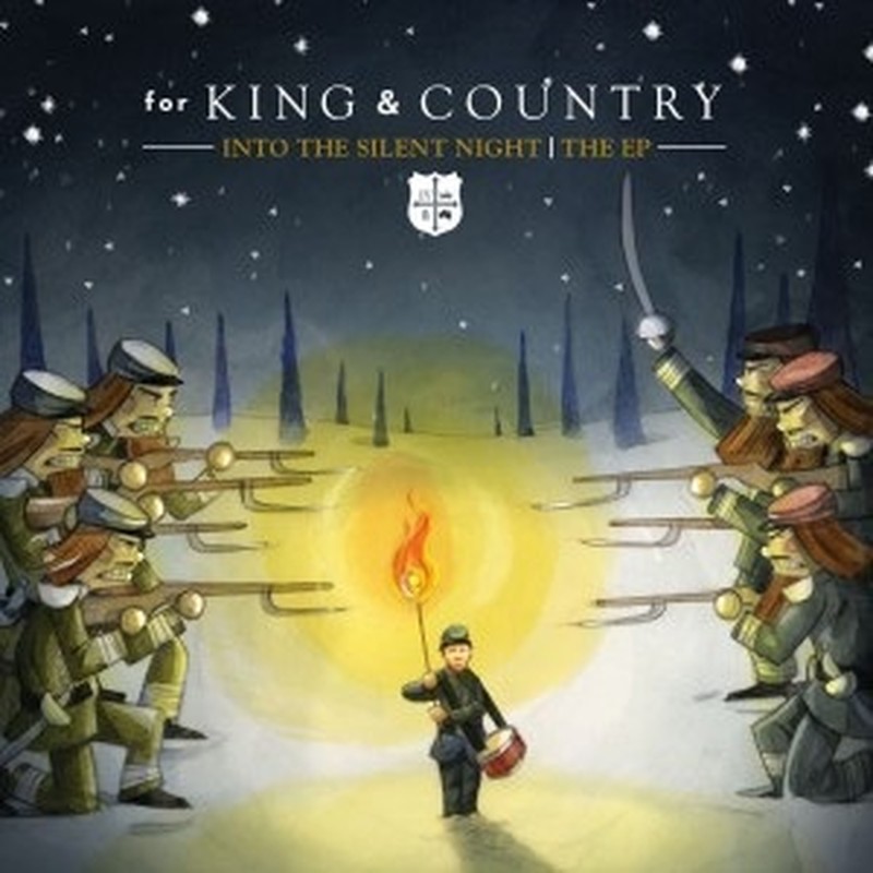 for KING & COUNTRY Go Into The Silent Night