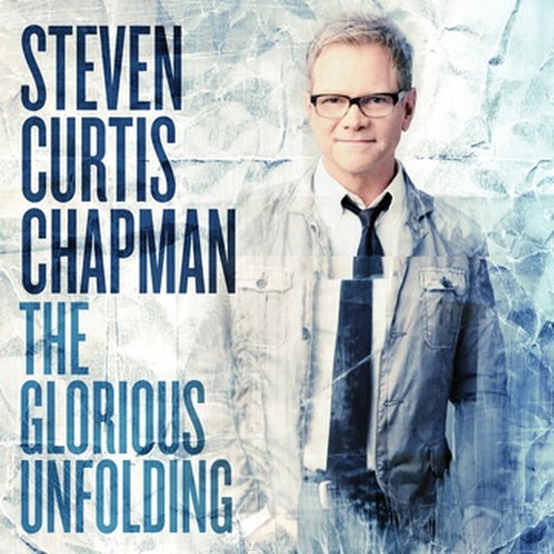 Steven Curtis Chapman Announces 'The Glorious Unfolding' Coming September 30