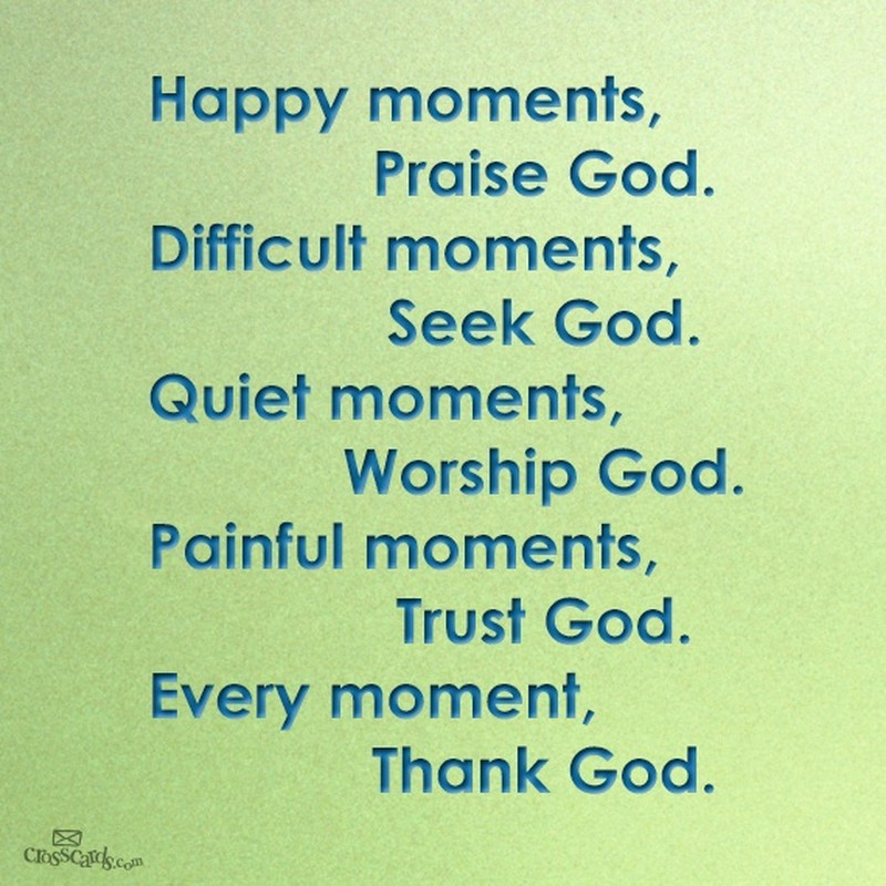 In Every Moment, Thank God