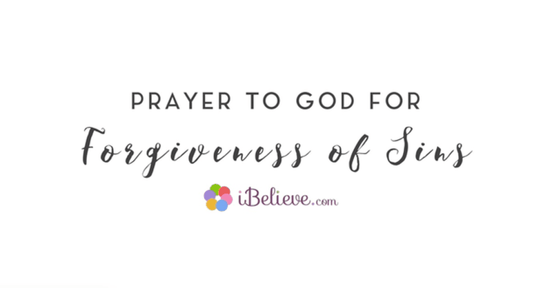 A Prayer to God For Forgiveness of Sins