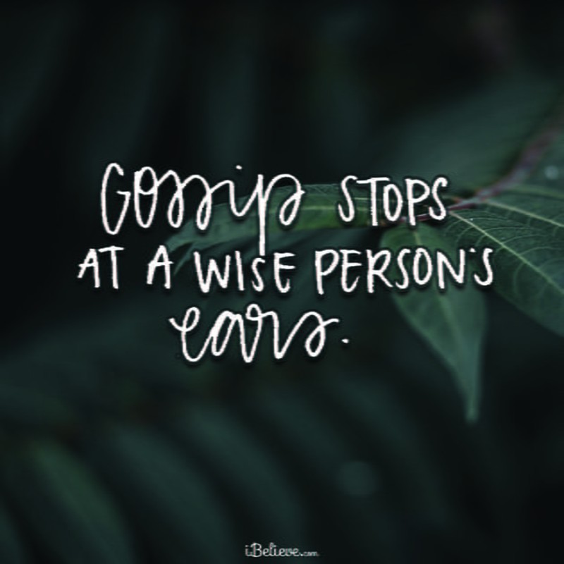 Gossip Stops at a Wise Person's Ears