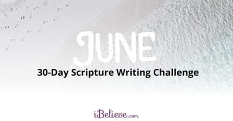 ibelieve com scripture writing challenge