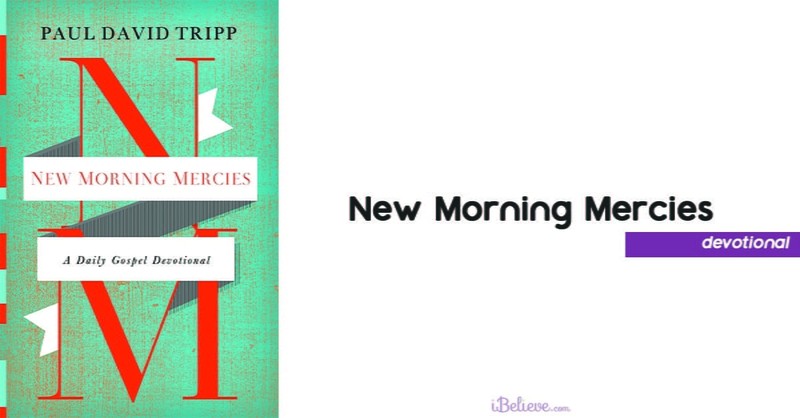 2. New Morning Mercies: A Daily Gospel Devotional