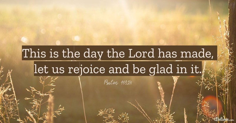 This Is the Day that the Lord Has Made! Psalm 118 Powerful Meaning