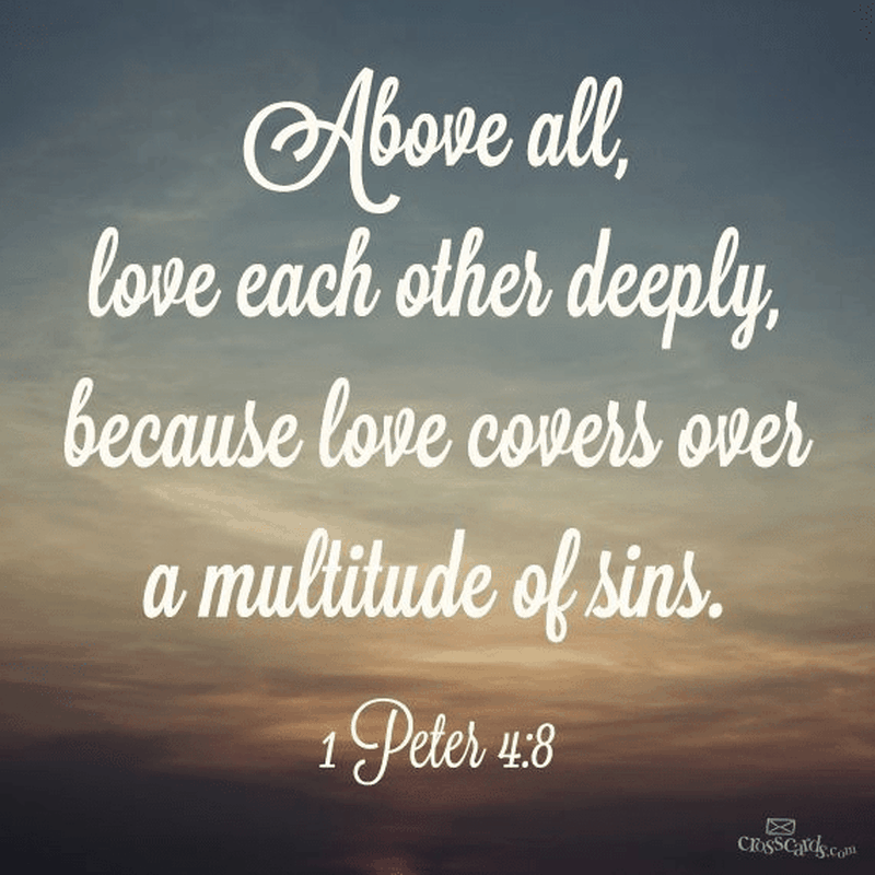 Above All, Love Each Other Deeply