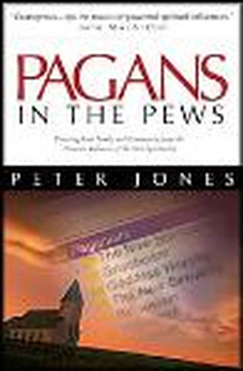 Watch Out for Pagans in the Pews