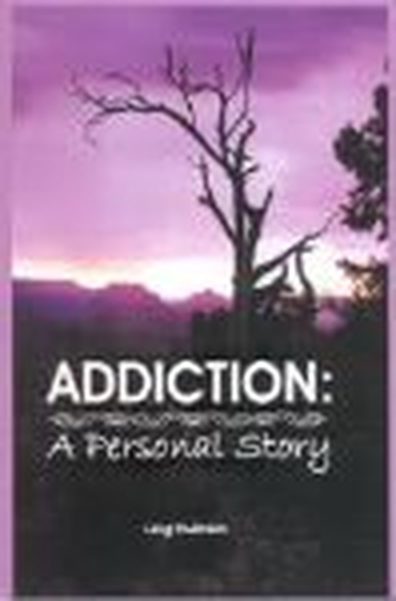 "Addiction: A Personal Story" Offers Rich Resource Tool