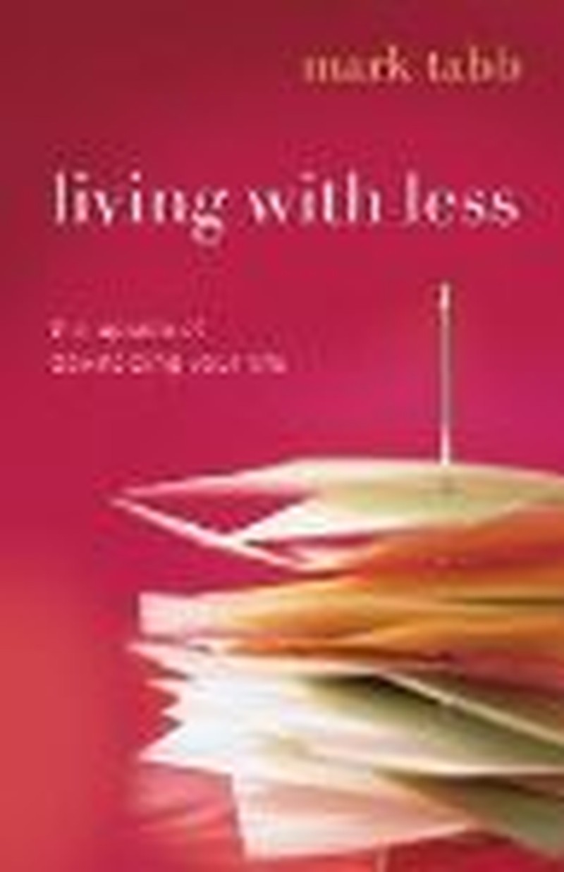 Living With Less:  The Upside of Downsizing Your Life
