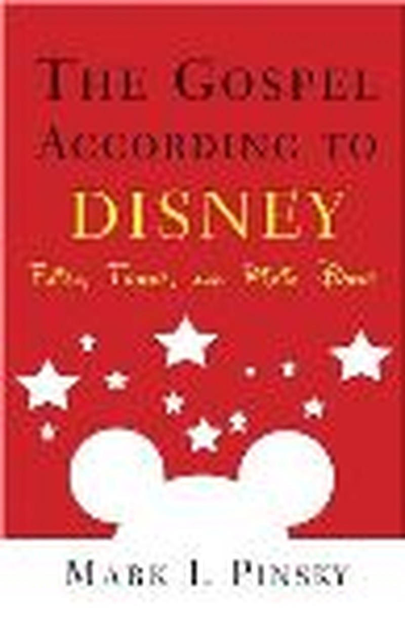 The Cross & the Pen:  "The Gospel According to Disney"