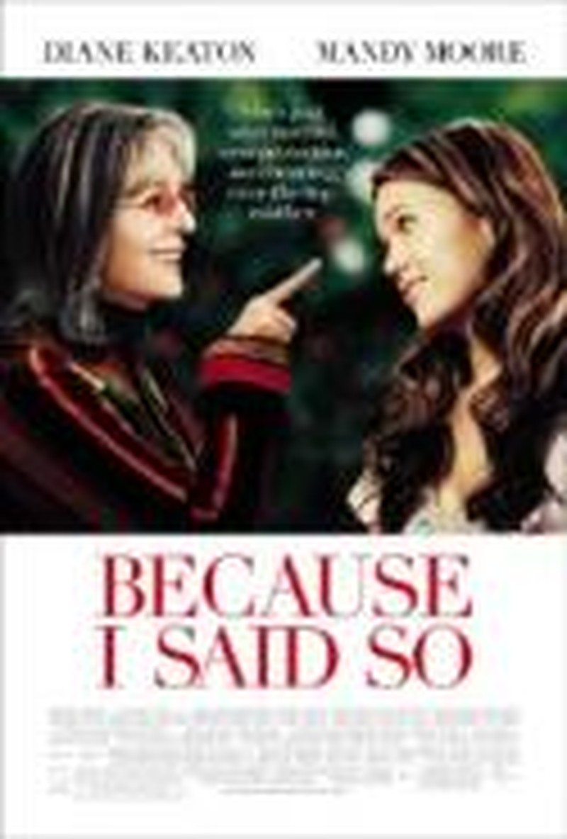 No Real Romance or Comedy in <i>Because I Said So</i>