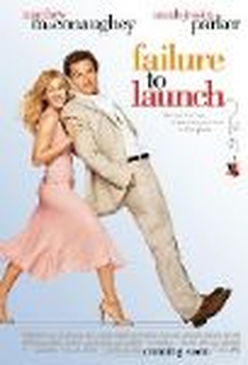 "Failure to Launch" Stays True to Name