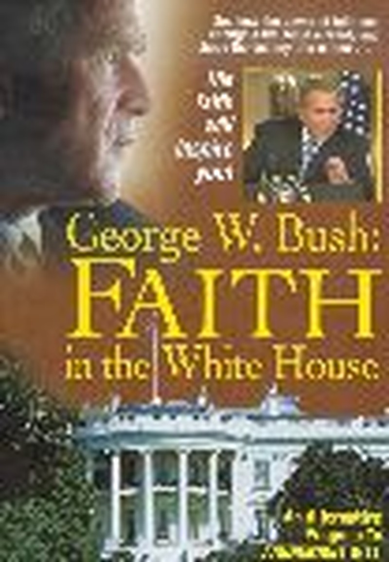New Documentary Tells Story Behind President Bush's Faith