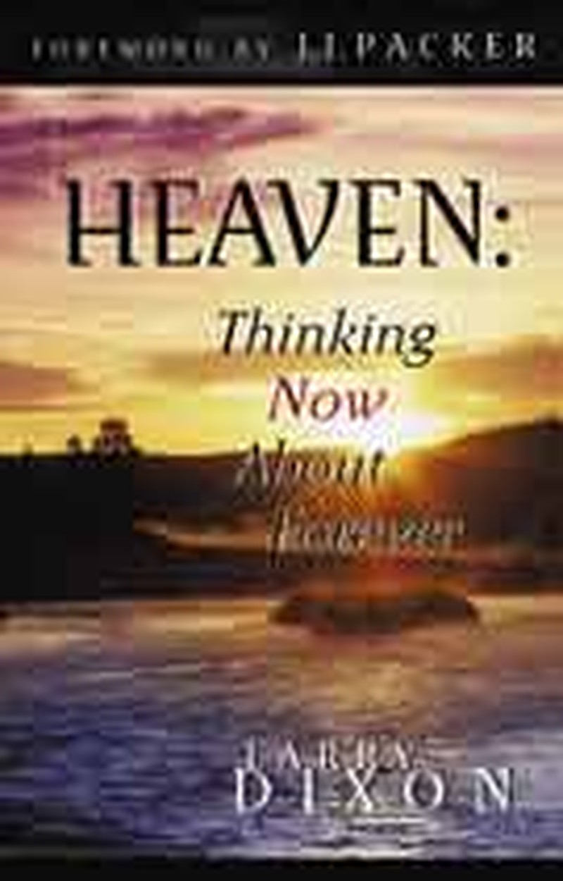 Think About Heaven Now